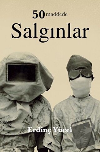 50 Maddede Salgınlar - Erdinç Yücel - Kara Karga Yayınları - Fiyatı - 