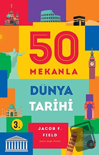 50 Mekanla Dünya Tarihi - Jacob F. Field - Orenda - Fiyatı - Yorumları