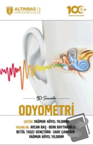 50 Soruda Odyometri - Kolektif - Altınbaş Üniversitesi Yayınları - Fiy