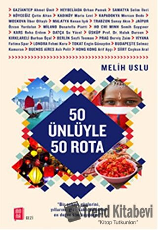 50 Ünlüyle 50 Rota - Melih Uslu - Mona Kitap - Fiyatı - Yorumları - Sa