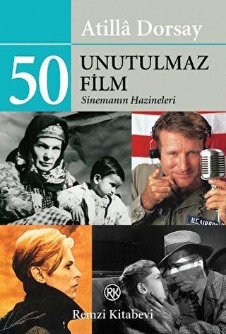 50 Unutulmaz Film - Atilla Dorsay - Remzi Kitabevi - Fiyatı - Yorumlar