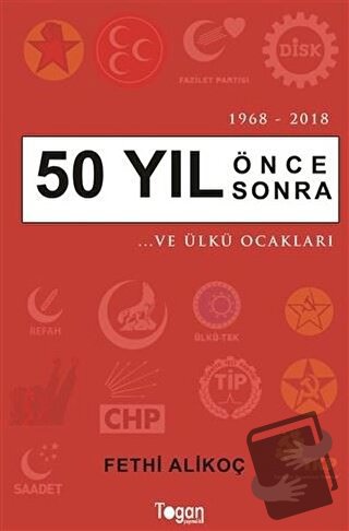 50 Yıl Önce 50 Yıl Sonra - Fethi Alikoç - Togan Yayıncılık - Fiyatı - 