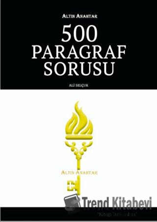 500 Paragraf Sorusu, Ali Selçuk, Altın Anahtar Yayınları, Fiyatı, Yoru