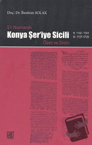 51 Numaralı Konya Şer’iye Sicili - İbrahim Solak - Palet Yayınları - F