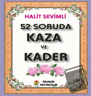 52 Soruda Kaza Ve Kader (Kod-278) - Halit Sevimli - Pamuk Yayıncılık -