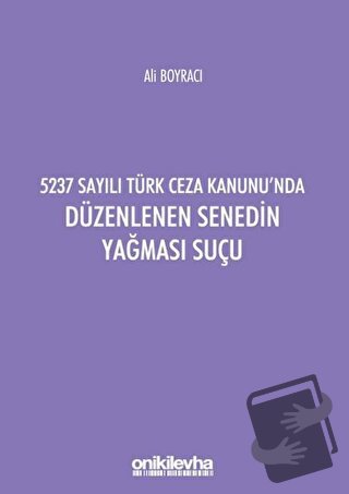 5237 Sayılı Türk Ceza Kanunu'nda Düzenlenen Senedin Yağması Suçu - Ali