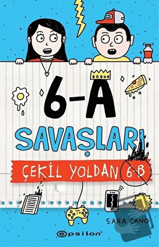 6-A Savaşları - Çekil Yoldan 6-B (Ciltli) - Sara Cano - Epsilon Yayıne