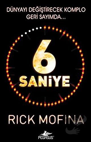 6 Saniye - Rick Mofina - Pegasus Yayınları - Fiyatı - Yorumları - Satı