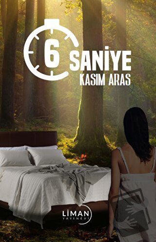 6 Saniye - Kasım Aras - Liman Yayınevi - Fiyatı - Yorumları - Satın Al