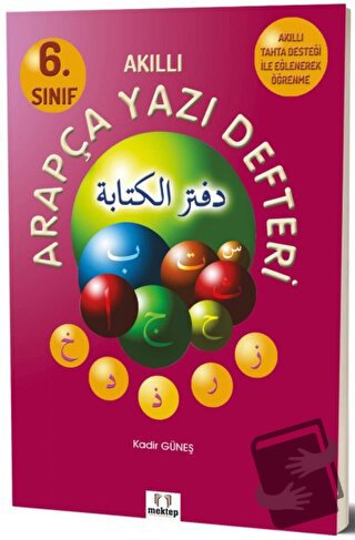 6. Sınıf Akıllı Arapça Yazı Defteri - Kadir Güneş - Mektep Yayınları -