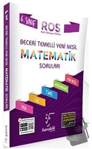 6. Sınıf Beceri Temelli ROS Matematik Soruları - Kolektif - Karekök Ya