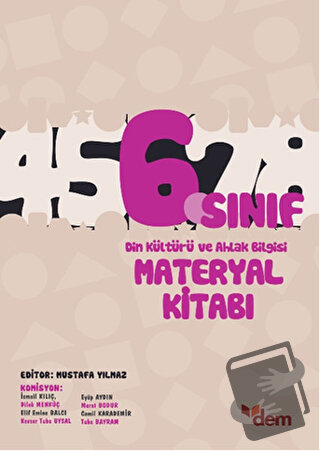 6. Sınıf Din Kültürü ve Ahlak Bilgisi Materyal Kitabı - Mustafa Yılmaz