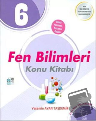 6. Sınıf Fen Bilimleri Konu Kitabı - Yasemin Ayan Taşdemir - Palme Yay