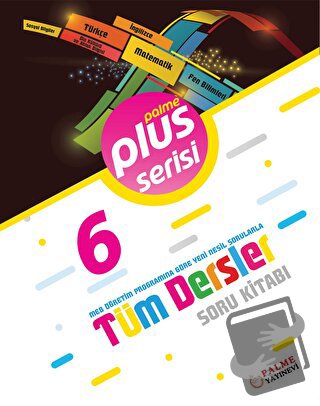 6. Sınıf Plus Serisi Tüm Dersler Soru Kitabı - Kolektif - Palme Yayınc