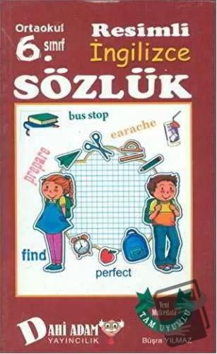 6. Sınıf Resimli İngilizce Sözlük - Büşra Yılmaz - Dahi Adam Yayıncılı