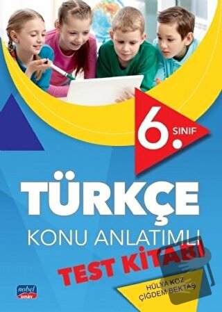 6. Sınıf Türkçe Konu Anlatımlı Test Kitabı - Çiğdem Bektaş - Nobel Sın