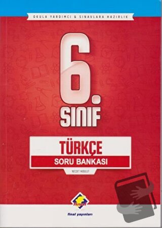 6. Sınıf Türkçe Soru Bankası - Necdet Akbulut - Final Yayınları - Fiya