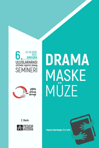 6. Uluslararası Eğitimde Yaratıcı Drama Semineri - İnci San - Pegem Ak