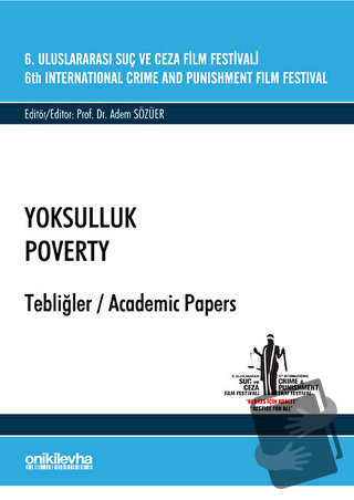 6. Uluslararası Suç ve Ceza Film Festivali Yoksulluk Tebliğler - Adem 