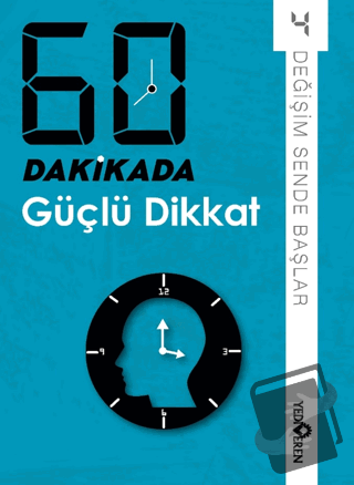 60 Dakikada Güçlü Dikkat - Derleme - Yediveren Yayınları - Fiyatı - Yo