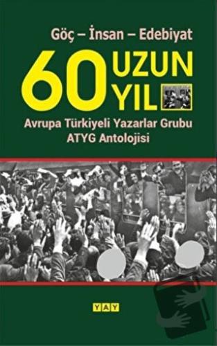 60 Uzun Yıl - Kemal Yalçın - YAY - Yeni Anadolu Yayınları - Fiyatı - Y