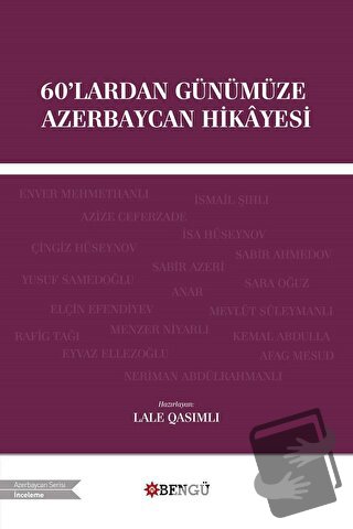 60'lardan Günümüze Azerbaycan Hikayesi - Lale Qasımlı - Bengü Yayınlar