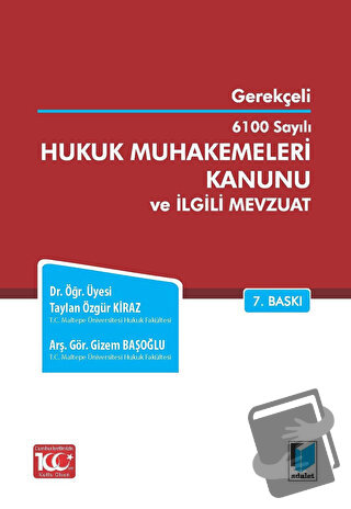 6100 Sayılı Hukuk Muhakemeleri Kanunu ve İlgili Mevzuat - Gizem Başoğl