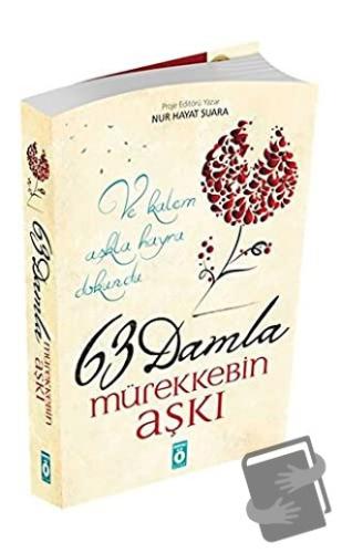 63 Damla Mürekkebin Aşkı - Nur Hayat Şura - Önemli Kitap - Fiyatı - Yo