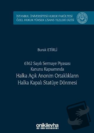 6362 Sayılı Sermaye Piyasası Kanunu Kapsamında Halka Açık Anonim Ortak