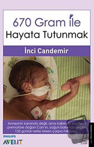 670 Gram ile Hayata Tutunmak - İnci Candemir - Destek Yayınları - Fiya