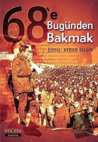 68'e Bugünden Bakmak - Kolektif - Ütopya Yayınevi - Fiyatı - Yorumları