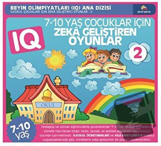 7-10 Yaş Çocuklar İçin Zeka Geliştiren Oyunlar 2 - Kolektif - Ekinoks 