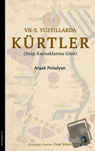 7 - 10. Yüzyıllarda Kürtler - Arşak Poladyan - Dara Yayınları - Fiyatı