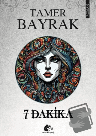 7 Dakika - Tamer Bayrak - Meşe Kitaplığı - Fiyatı - Yorumları - Satın 