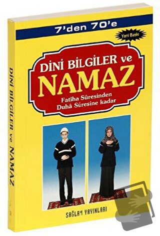 7’den 70’e Dini Bilgiler ve Namaz (Kod: 001-Çanta Boy) - F. Cemil Coşk