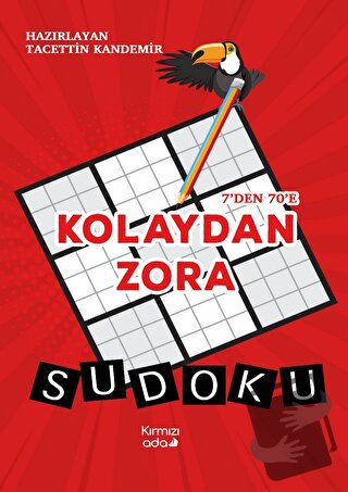 7’den 70’e Kolaydan Zora Sudoku - Tacettin Kandemir - Kırmızı Ada Yayı