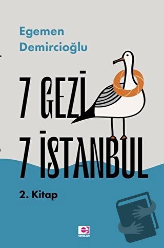 7 Gezi 7 İstanbul 2. Kitap - Egemen Demircioğlu - E Yayınları - Fiyatı