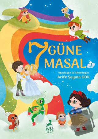 7 Güne 7 Masal 2 - Arife Şeyma Gök - Ren Çocuk - Fiyatı - Yorumları - 