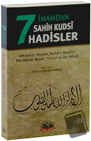 7 İmamdan Sahih Kudsi Hadisler - Ahmed Bin Hanbel - Sağlam Yayınevi - 