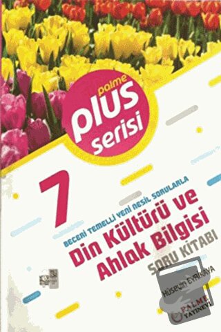 7. Sınıf Plus Serisi Din Kültürü ve Ahlak Bilgisi Soru Kitabı - Hüseyi