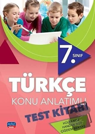 7. Sınıf Türkçe Konu Anlatımlı Test Kitabı - Çiğdem Bektaş - Nobel Sın