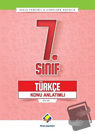 7. Sınıf Türkçe Konu Anlatımlı - Aylin Tekiner - Final Yayınları - Fiy