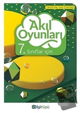 7. Sınıflar İçin Akıl Oyunları - Tayfun Yalçıntaş - Bilgi Küpü - Fiyat