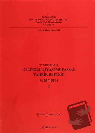 75 Numaralı Gelibolu Livası Mufassal Tahrir Defteri (925 / 1519) 2 Cil