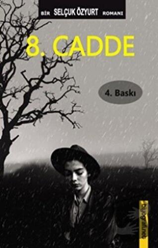 8. Cadde - Selçuk Özyurt - Biyografi Net İletişim ve Yayın - Fiyatı - 