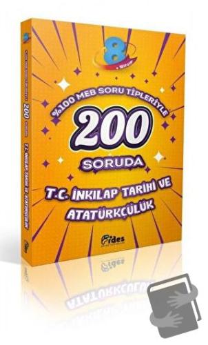 8. Sınıf 200 Soruda T. C. İnkılap Tarihi ve Atatürkçülük - Kolektif - 