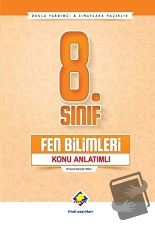 8. Sınıf Fen Bilimleri Konu Anlatımlı - Beyzade Bahadır Yılmaz - Final