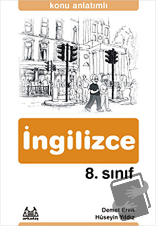 8. Sınıf İngilizce Konu Anlatımlı Yardımcı Ders Kitabı - Demet Eren - 