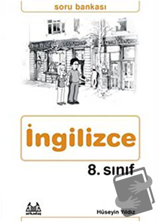 8. Sınıf İngilizce Soru Bankası - Hüseyin Yıldız - Arkadaş Yayınları -