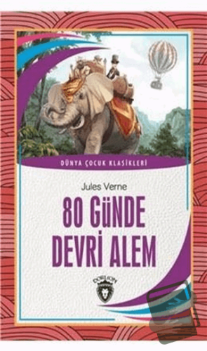 80 Günde Devri Alem - Jules Verne - Dorlion Yayınları - Fiyatı - Yorum